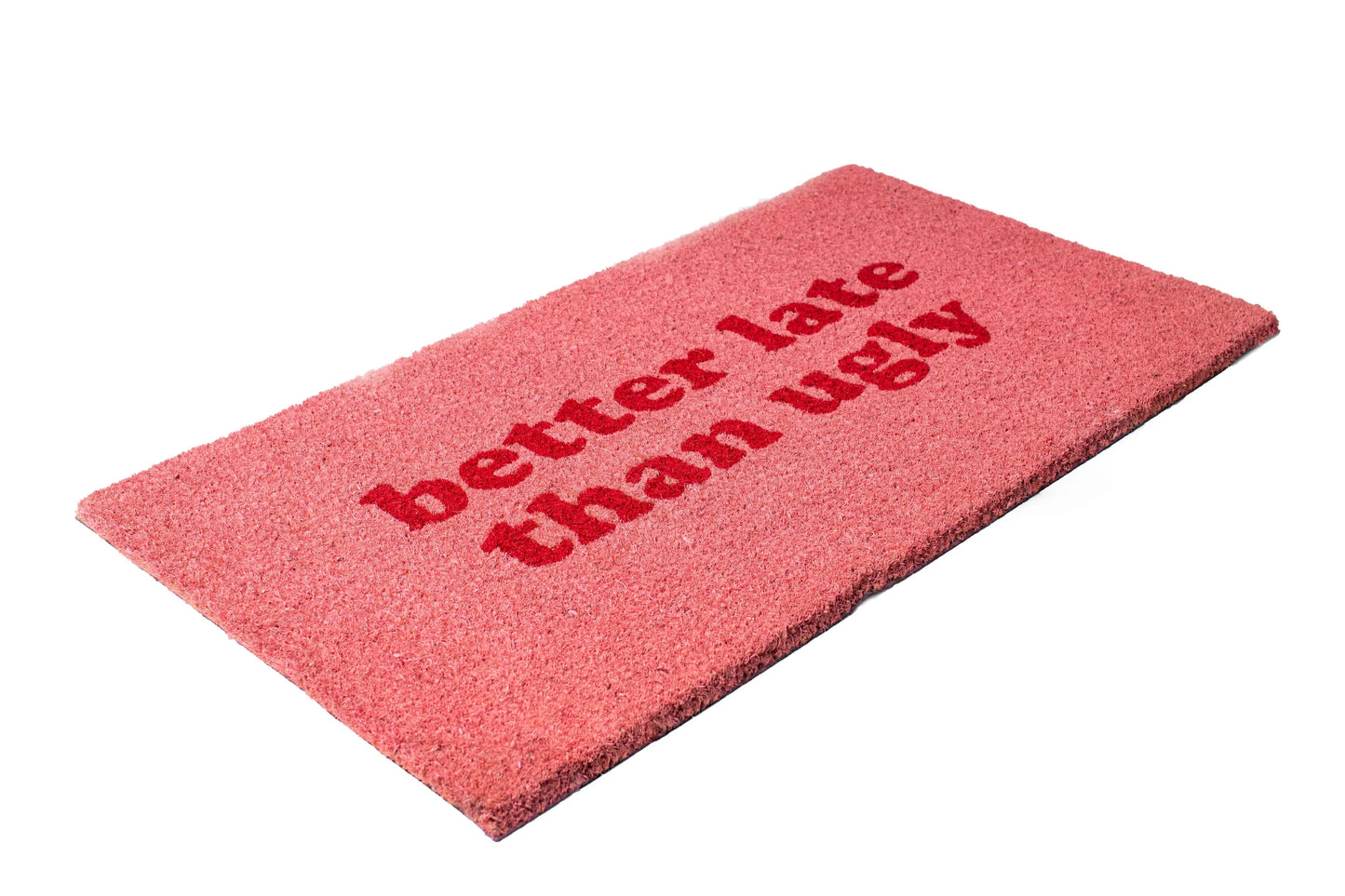 Doormat | Better Late Than Ugly