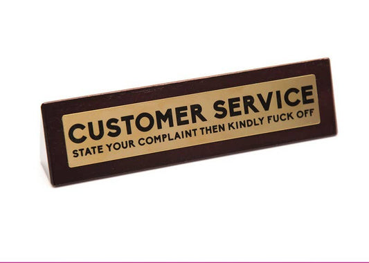 Wooden Desk Sign - Customer Service