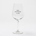 "Day Drinking Club" Wine Glass by Johanna Schwarzer × Selekkt