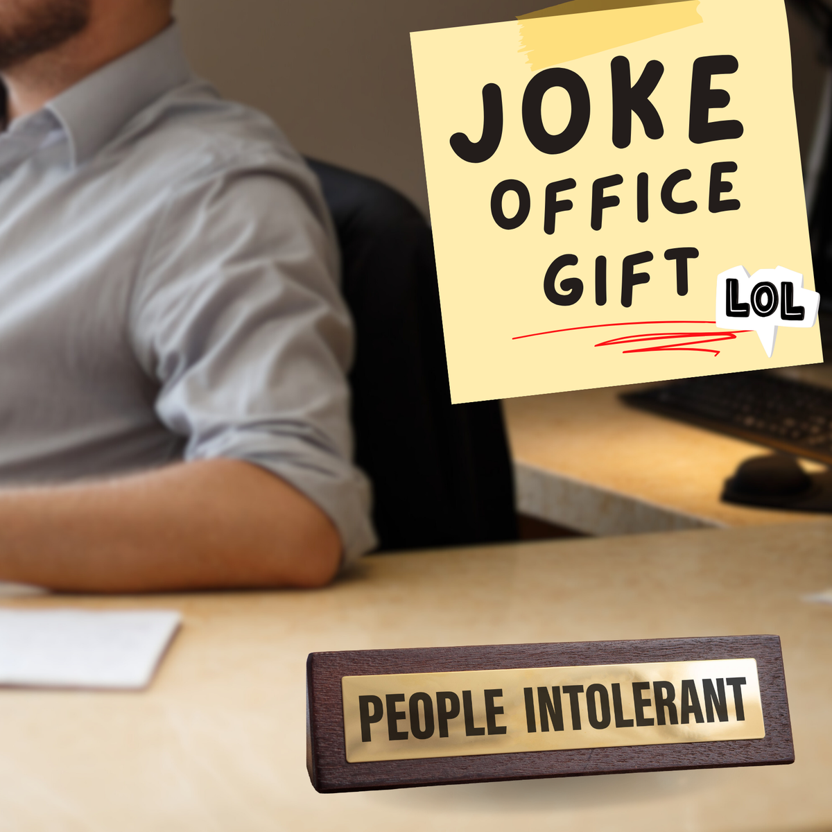 People Intolerant Novelty Desk Sign - Funny Office Gift