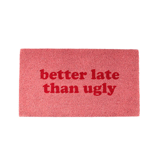 Doormat | Better Late Than Ugly