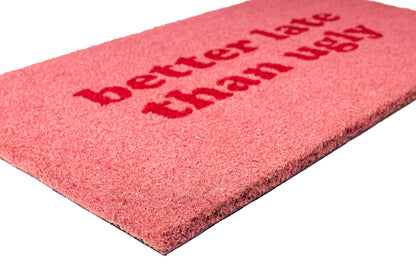 Doormat | Better Late Than Ugly