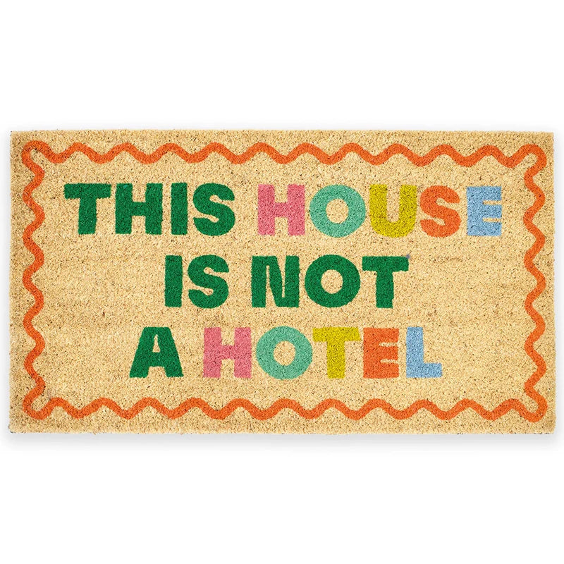 Doormat | This House Is Not A Hotel