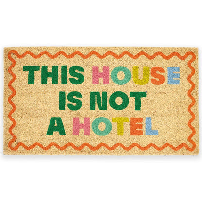 Doormat | This House Is Not A Hotel