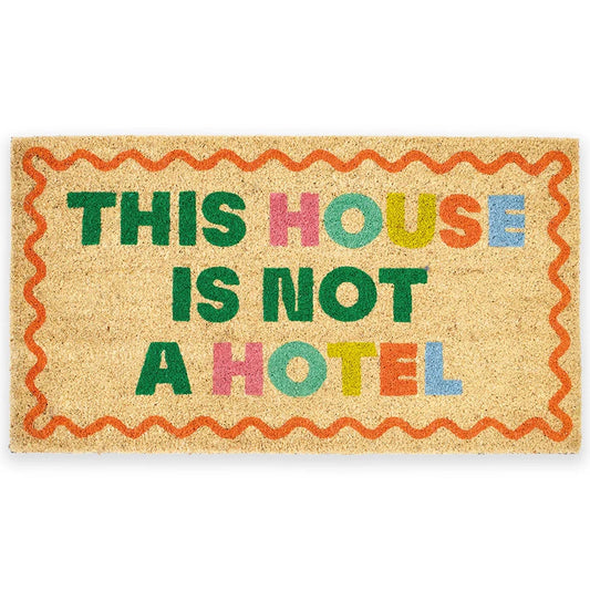 Doormat | This House Is Not A Hotel