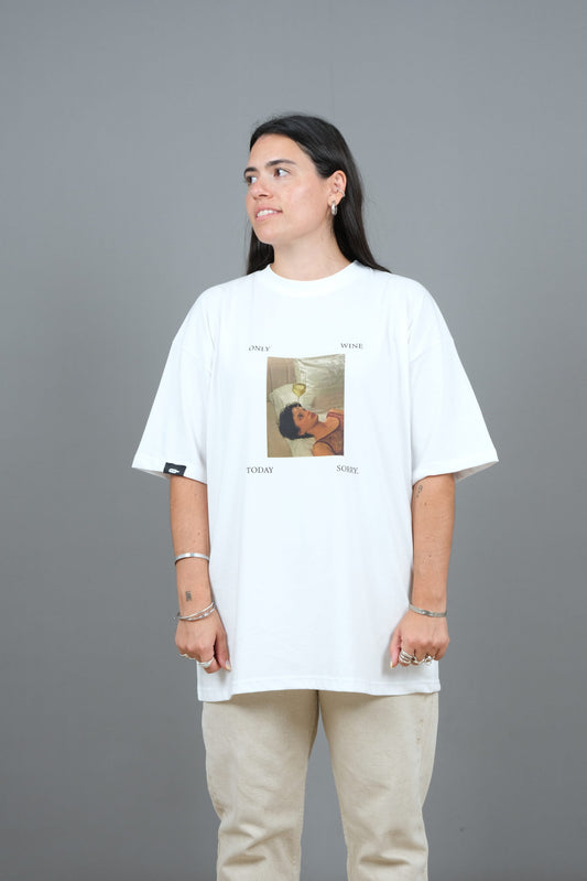 ”Only Wine Today. Sorry” Off White T-shirt