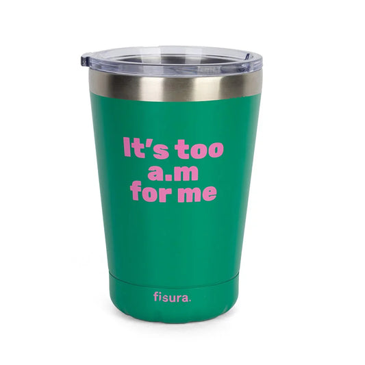 “It's Too AM For Me” Thermos Glass