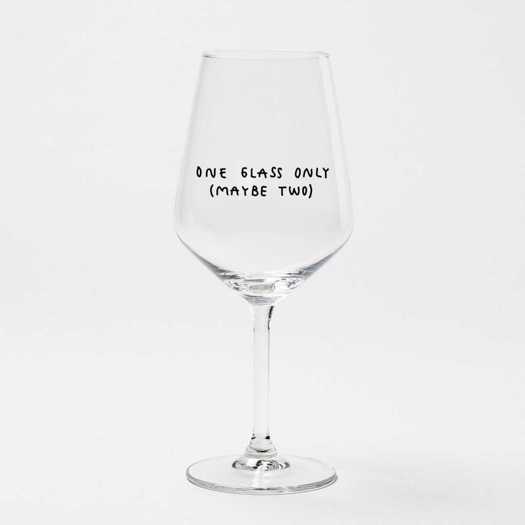 "One Glass Only (Maybe Two)" Wine Glass by Johanna Schwarzer × Selekkt