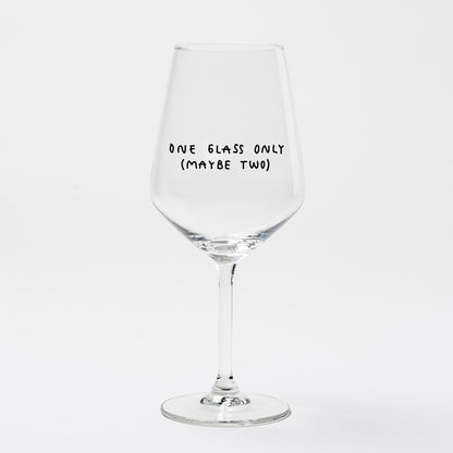 "One Glass Only (Maybe Two)" Wine Glass by Johanna Schwarzer × Selekkt