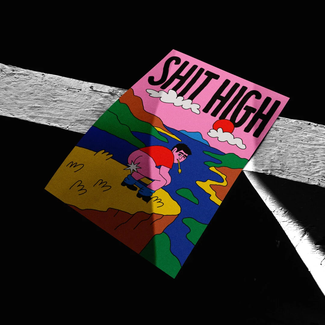 Shit High Poster